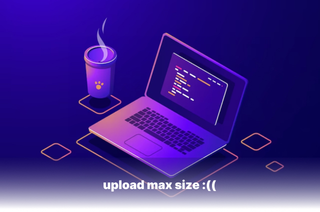 Lỗi upload max size trong wordpress